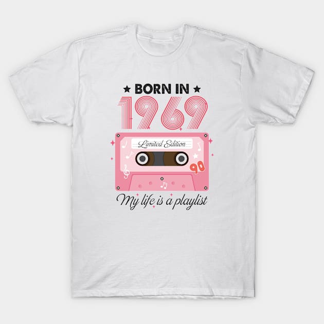 1969 Vintage, 1969 Birthday, 55th Birthday, My Life Is A Playlist T-Shirt by artbyhintze